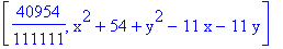 [40954/111111, x^2+54+y^2-11*x-11*y]